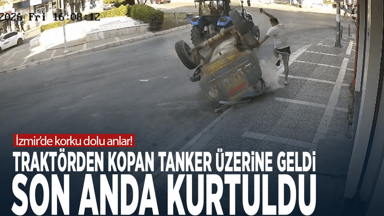 İzmir’de korku dolu anlar! Traktörden kopan tanker üzerine geldi, son anda kurtuldu